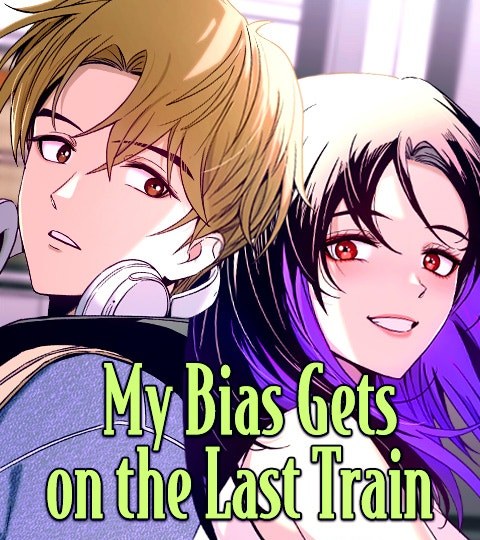 My Bias Gets on the Last Train封面